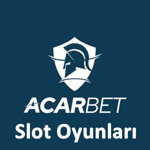 Acarbet Slot Oyunları